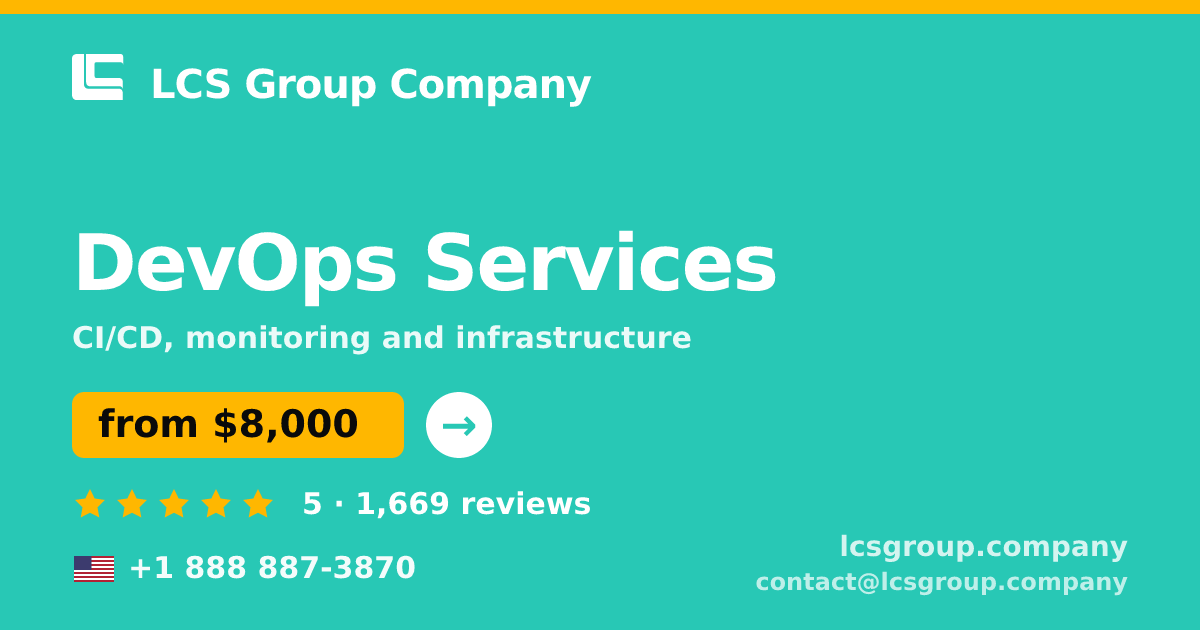 DevOps Services in the USA — from $8,000/mo, rated 5/5 by 1669 clients. LCS Group Company.