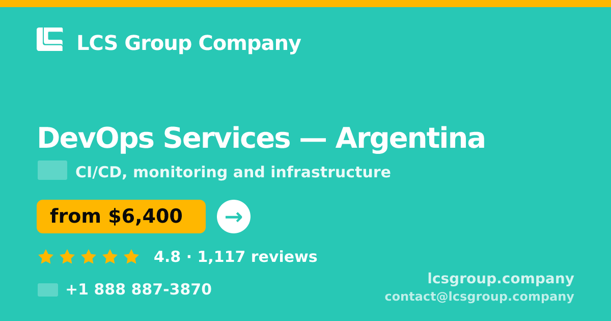 DevOps Services in Argentina — from $6,400/mo, rated 4.8/5 by 1117 clients. LCS Group Company.