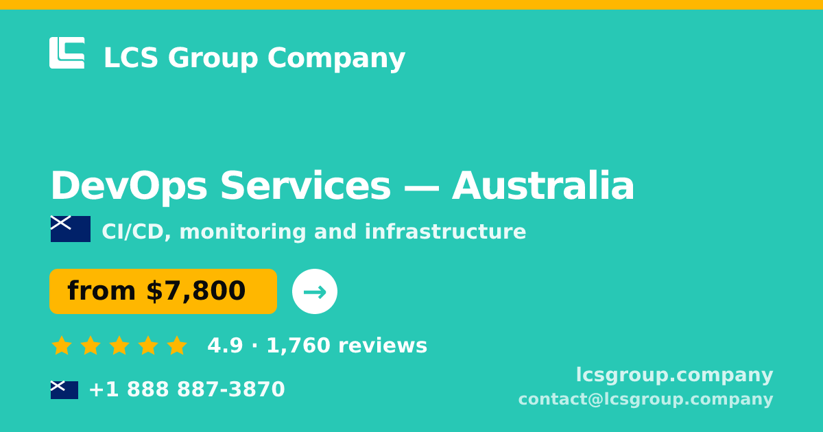 DevOps Services in Australia — from $8,200/mo, rated 4.6/5 by 2352 clients. LCS Group Company.