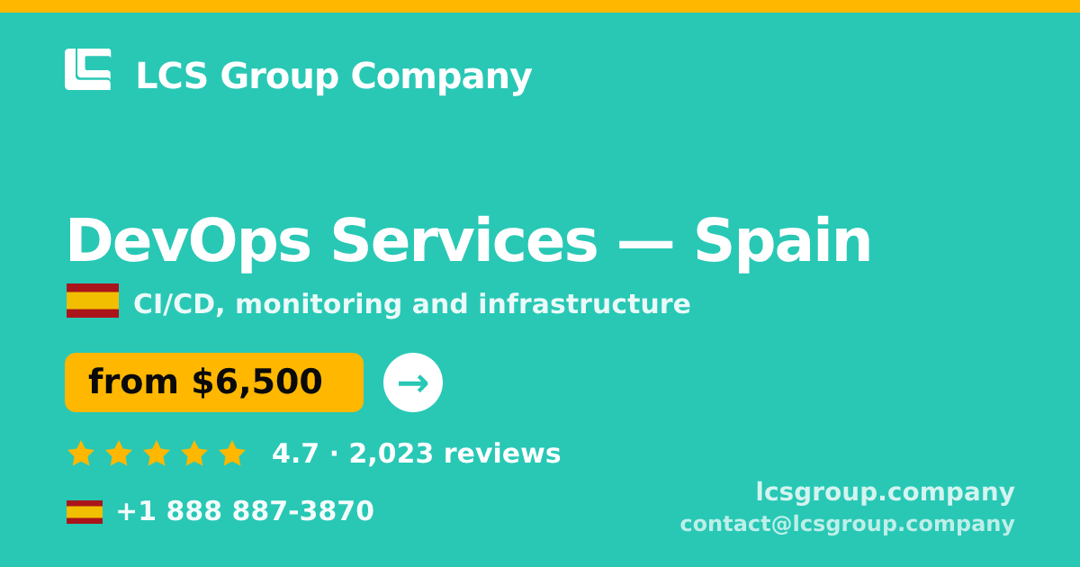 DevOps Services in Madrid — from $7,900/mo, rated 4.8/5 by 3171 clients. LCS Group Company.