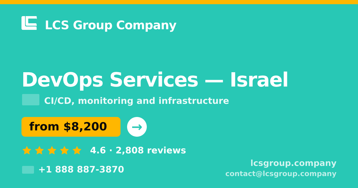 DevOps Services in Israel — from $8,200/mo, rated 4.6/5 by 2808 clients. LCS Group Company.