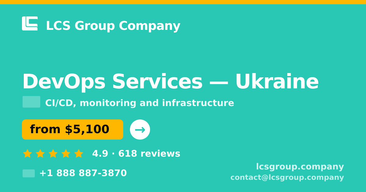 DevOps Services in Ukraine — from $5,100/mo, rated 4.9/5 by 618 clients. LCS Group Company.