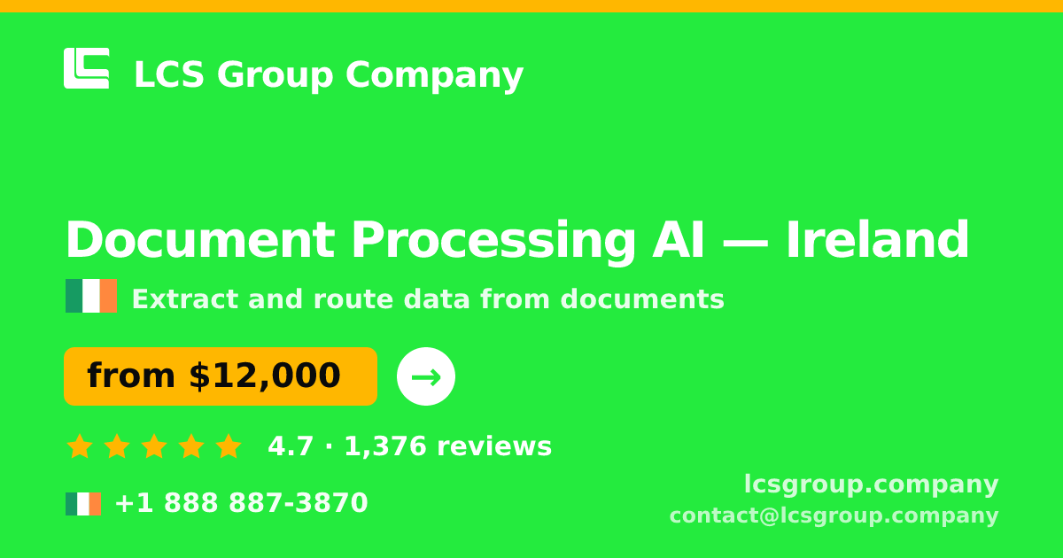 Document Processing AI in Cork — from $11,500, rated 4.9/5 by 1380 clients. LCS Group Company.