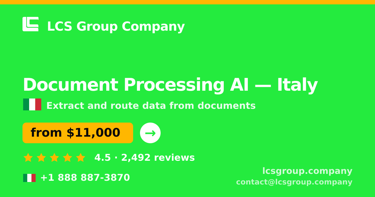 Document Processing AI in Milan — from $8,600, rated 4.7/5 by 825 clients. LCS Group Company.
