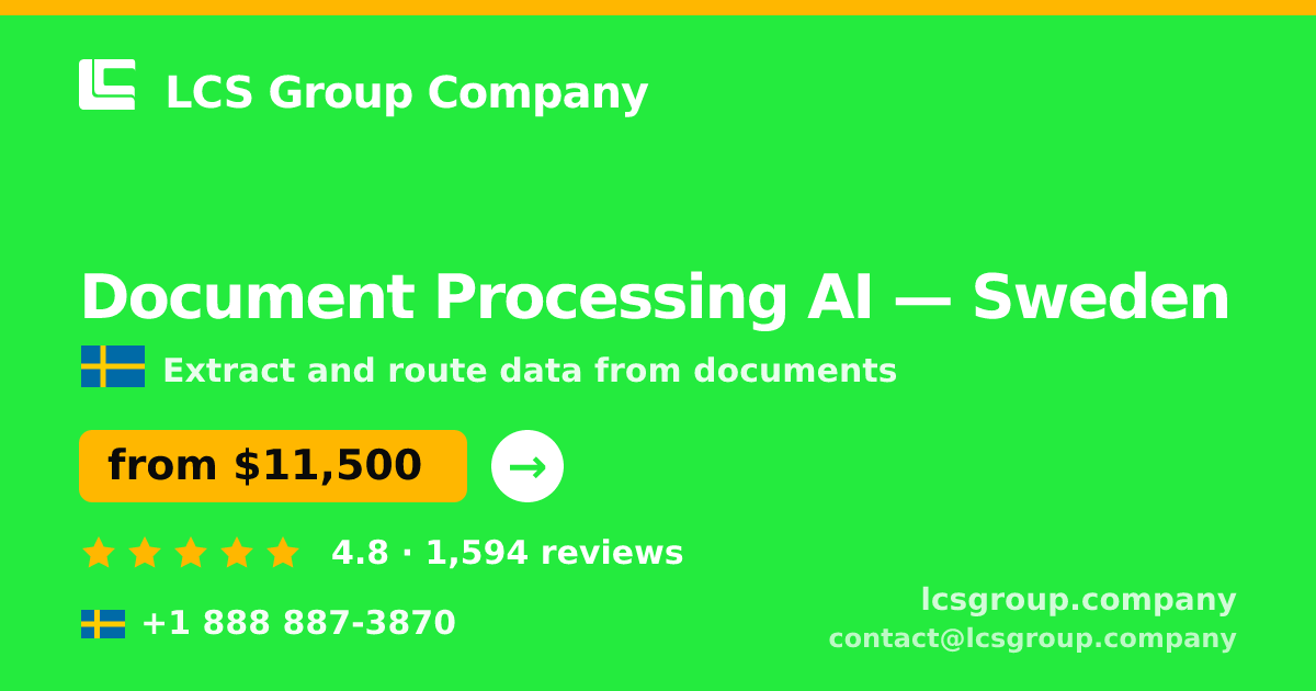 Document Processing AI in Malmö — from $12,500, rated 4.9/5 by 3082 clients. LCS Group Company.