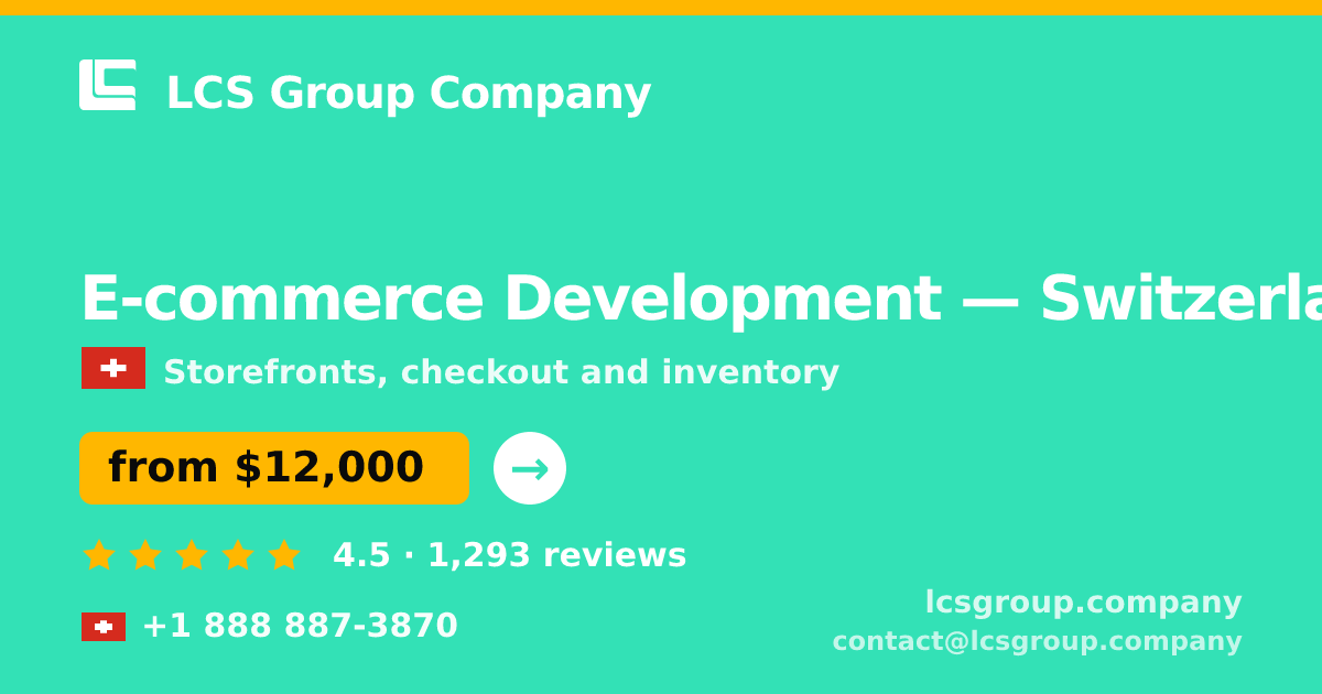 E-commerce Development in Zürich — from $18,500, rated 5/5 by 720 clients. LCS Group Company.