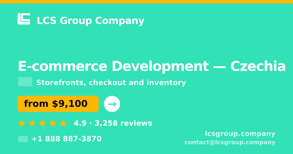 E-commerce Development in Czechia — from $9,100, rated 4.9/5 by 3258 clients. LCS Group Company.