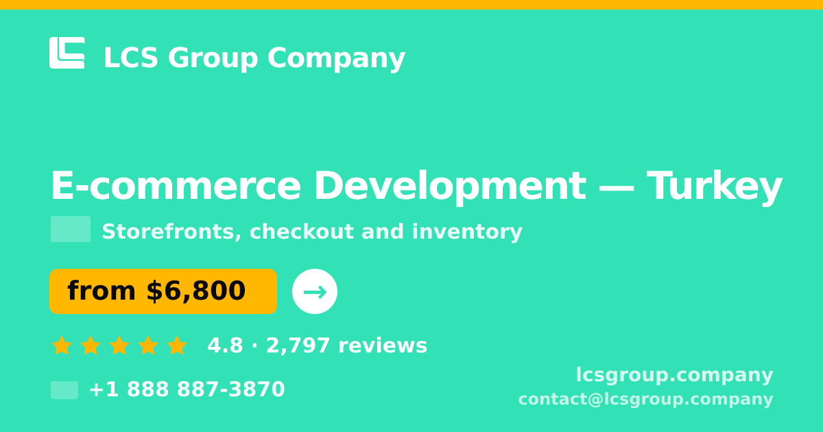 E-commerce Development in İzmir — from $5,800, rated 4.9/5 by 2726 clients. LCS Group Company.
