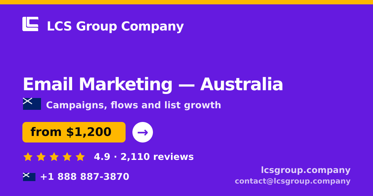Email Marketing in Australia — from $1,200/mo, rated 4.9/5 by 2110 clients. LCS Group Company.