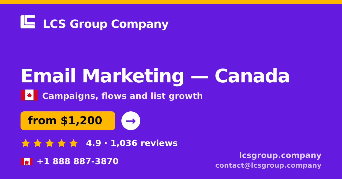 Email Marketing in Canada — from $1,200/mo, rated 4.9/5 by 1036 clients. LCS Group Company.