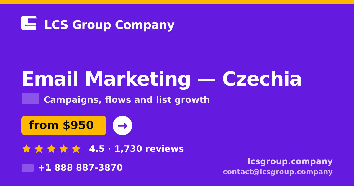 Email Marketing in Czechia — from $950/mo, rated 4.5/5 by 1730 clients. LCS Group Company.