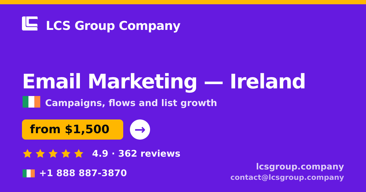 Email Marketing in Cork — from $1,600/mo, rated 4.5/5 by 1825 clients. LCS Group Company.