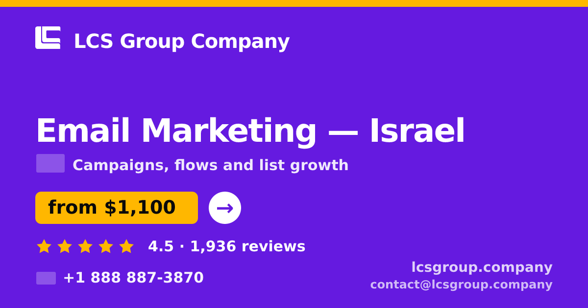 Email Marketing in Israel — from $1,100/mo, rated 4.5/5 by 1936 clients. LCS Group Company.