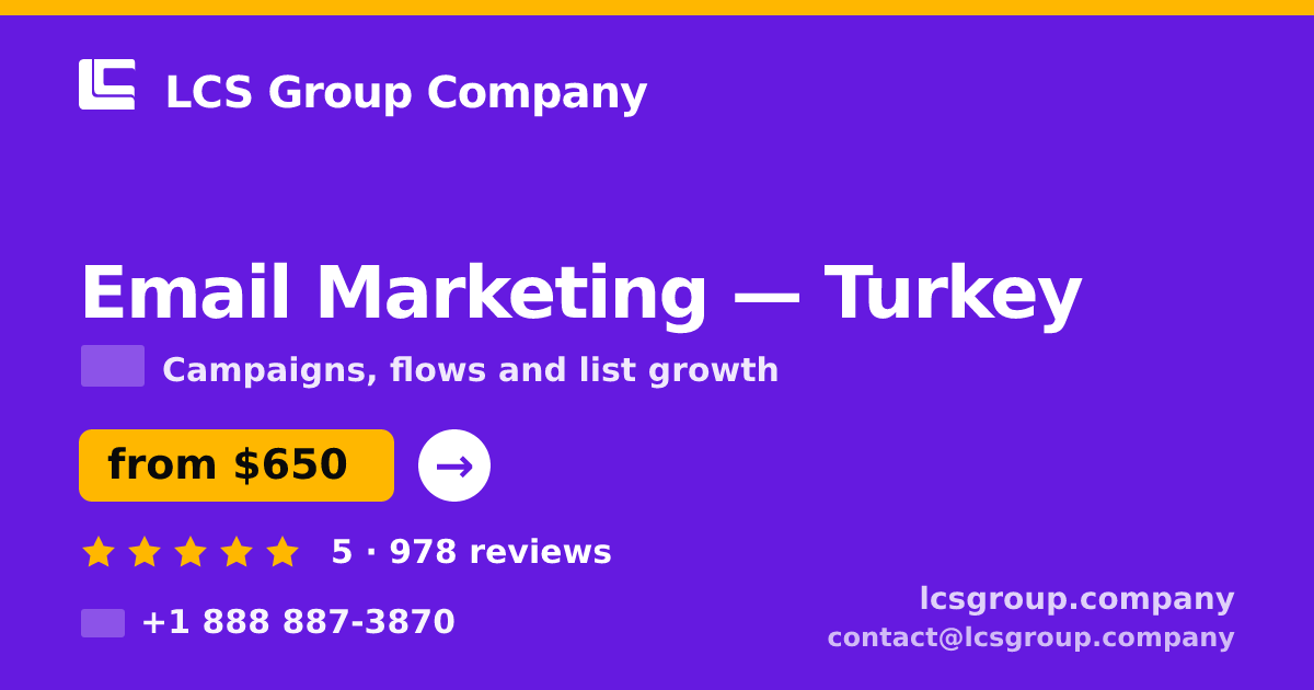 Email Marketing in Ankara — from $550/mo, rated 4.5/5 by 1248 clients. LCS Group Company.