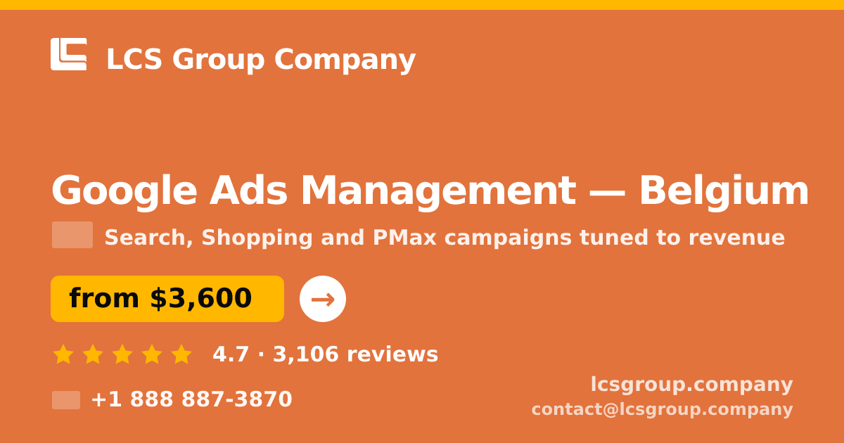 Google Ads Management in Ghent — from $3,200/mo, rated 4.6/5 by 2709 clients. LCS Group Company.