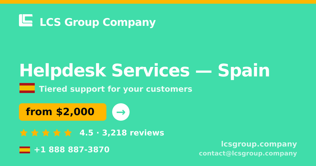 Helpdesk Services in Valencia — from $1,400/mo, rated 4.6/5 by 2630 clients. LCS Group Company.