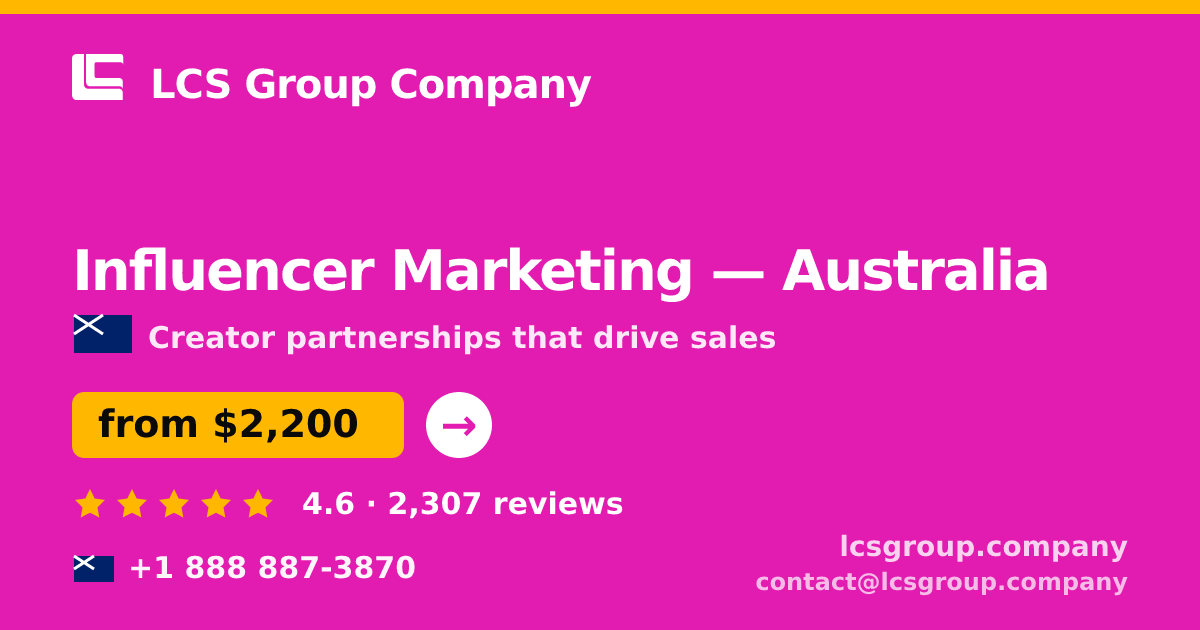 Influencer Marketing in Australia — from $2,200/mo, rated 4.6/5 by 2307 clients. LCS Group Company.
