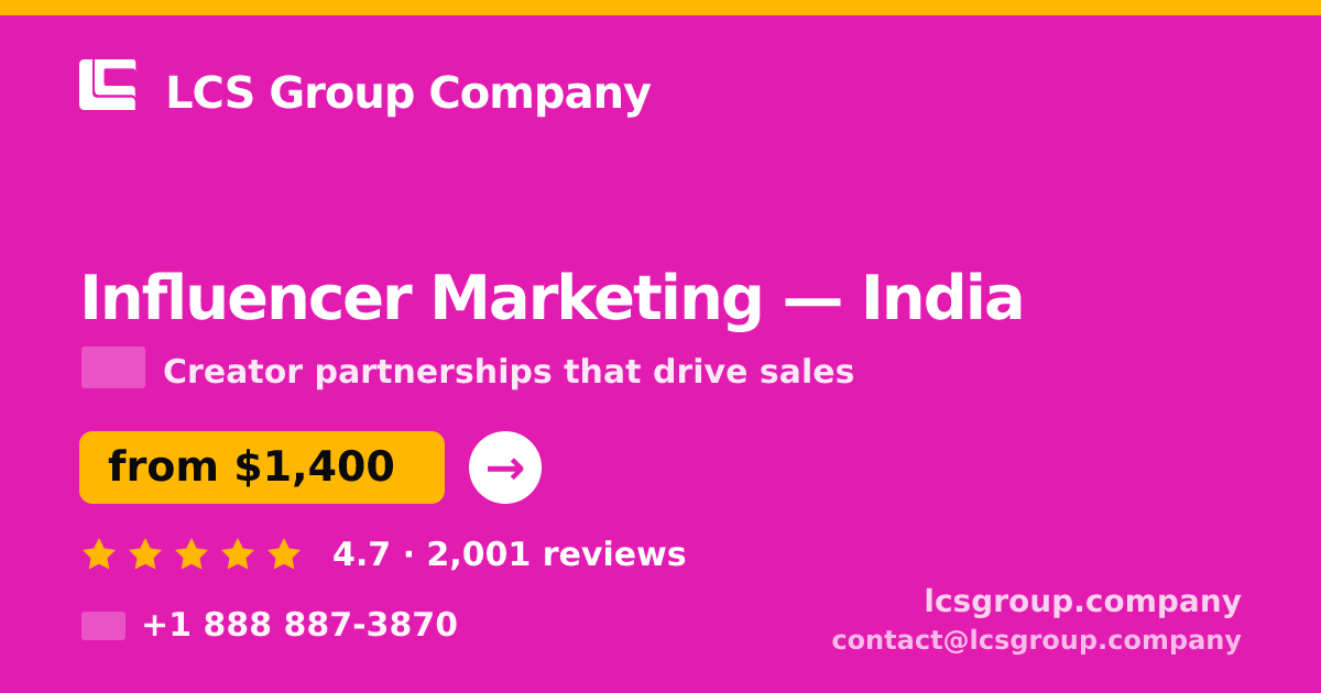 Influencer Marketing in Delhi — from $1,000/mo, rated 4.9/5 by 2882 clients. LCS Group Company.