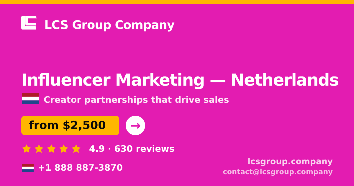 Influencer Marketing in Amsterdam — from $2,200/mo, rated 4.8/5 by 3073 clients. LCS Group Company.
