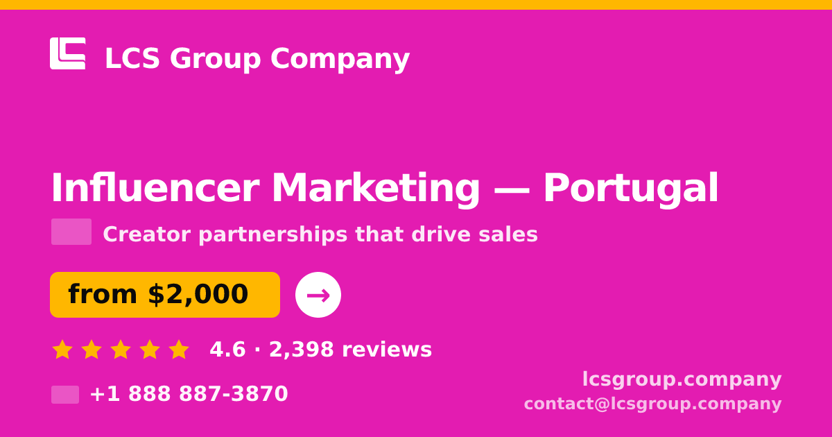 Influencer Marketing in Braga — from $1,700/mo, rated 4.7/5 by 1229 clients. LCS Group Company.