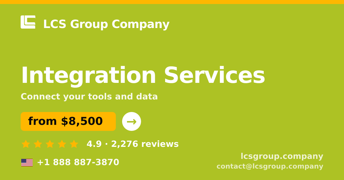 Integration Services in the USA — from $8,500, rated 4.9/5 by 2276 clients. LCS Group Company.