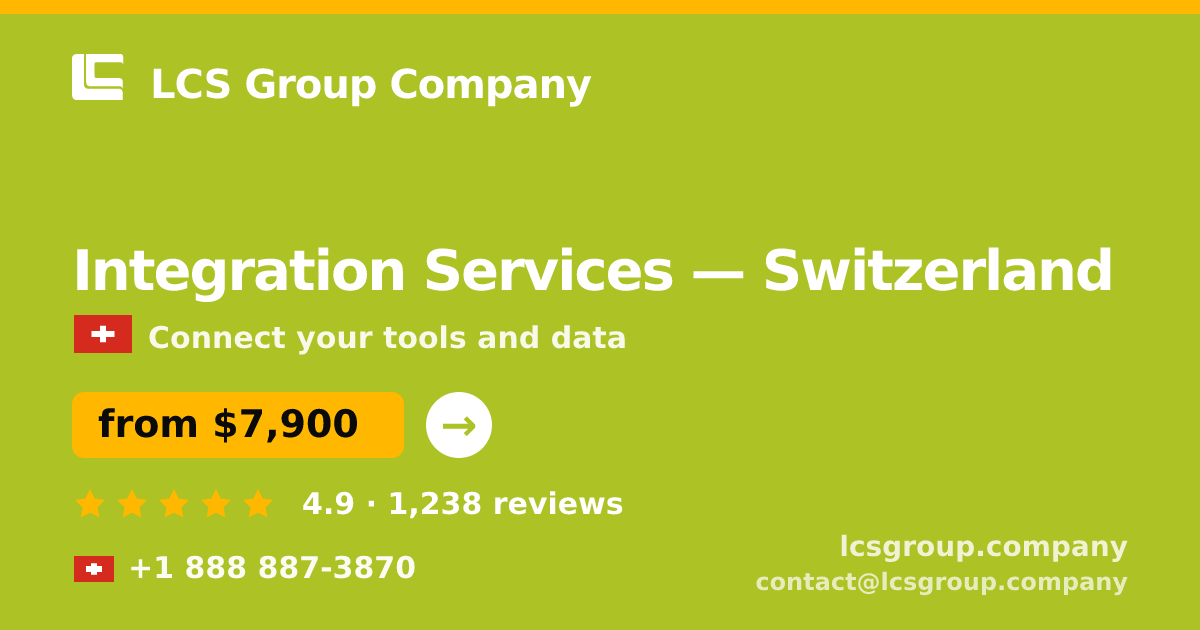 Integration Services in Zürich — from $9,500, rated 4.7/5 by 3374 clients. LCS Group Company.