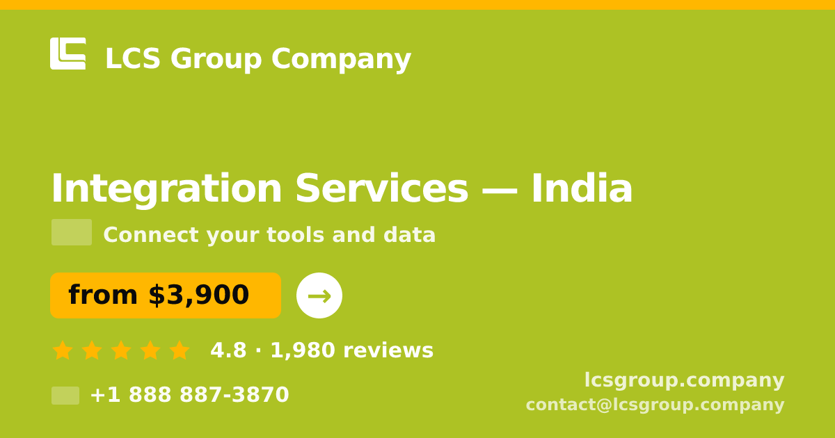 Integration Services in India — from $3,900, rated 4.8/5 by 1980 clients. LCS Group Company.
