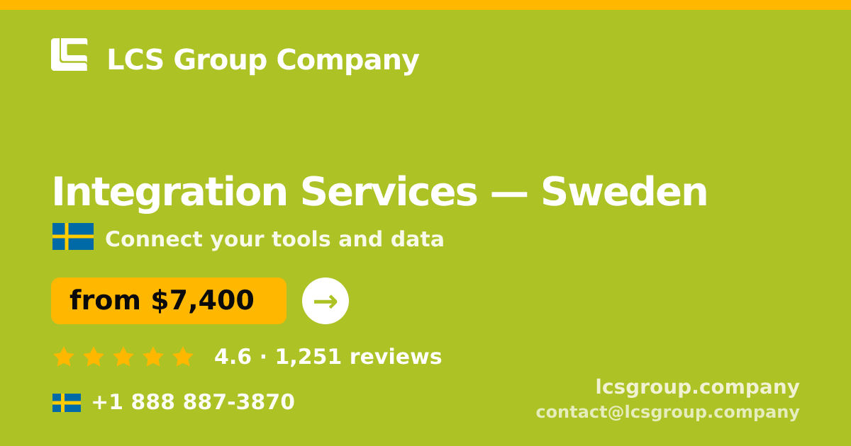 Integration Services in Sweden — from $7,400, rated 4.6/5 by 1251 clients. LCS Group Company.