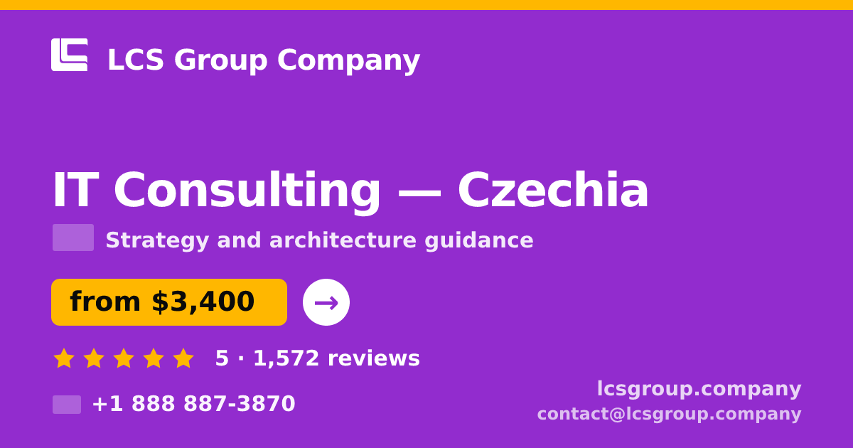 IT Consulting in Czechia — from $3,400, rated 5/5 by 1572 clients. LCS Group Company.