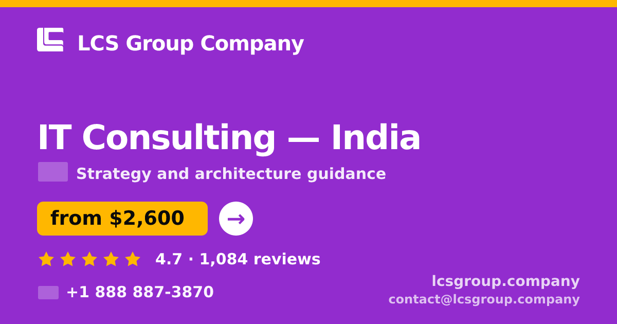 IT Consulting in Delhi — from $1,600, rated 5/5 by 1109 clients. LCS Group Company.