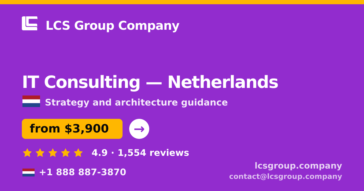 IT Consulting in Rotterdam — from $4,100, rated 4.6/5 by 2224 clients. LCS Group Company.