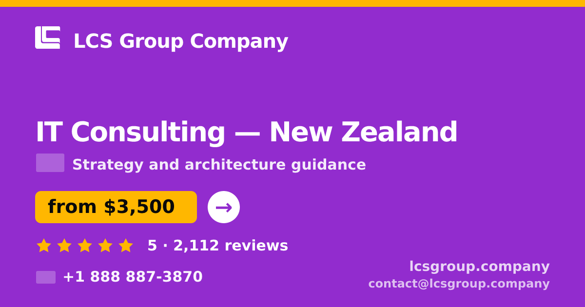 IT Consulting in New Zealand — from $3,500, rated 5/5 by 2112 clients. LCS Group Company.