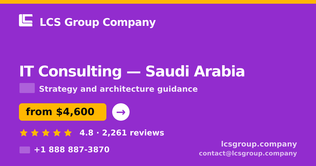 IT Consulting in Jeddah — from $4,900, rated 4.9/5 by 1862 clients. LCS Group Company.