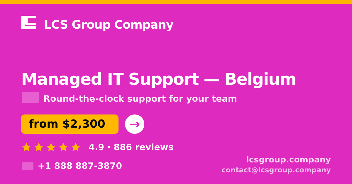 Managed IT Support in Brussels — from $1,700/mo, rated 4.7/5 by 3061 clients. LCS Group Company.