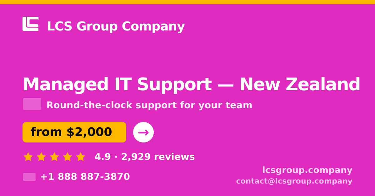 Managed IT Support in Auckland — from $2,200/mo, rated 4.7/5 by 3137 clients. LCS Group Company.