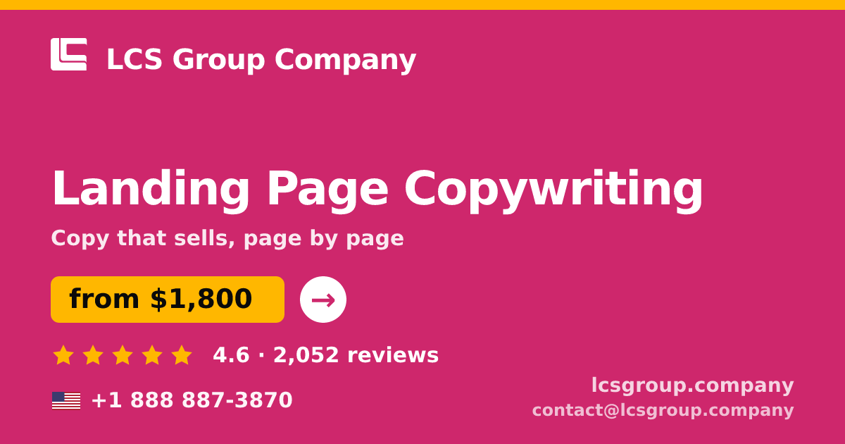Landing Page Copywriting in the USA — from $1,800, rated 4.6/5 by 2052 clients. LCS Group Company.