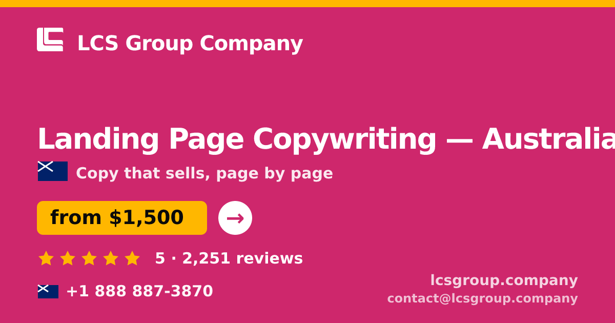 Landing Page Copywriting in Australia — from $1,500, rated 5/5 by 2251 clients. LCS Group Company.