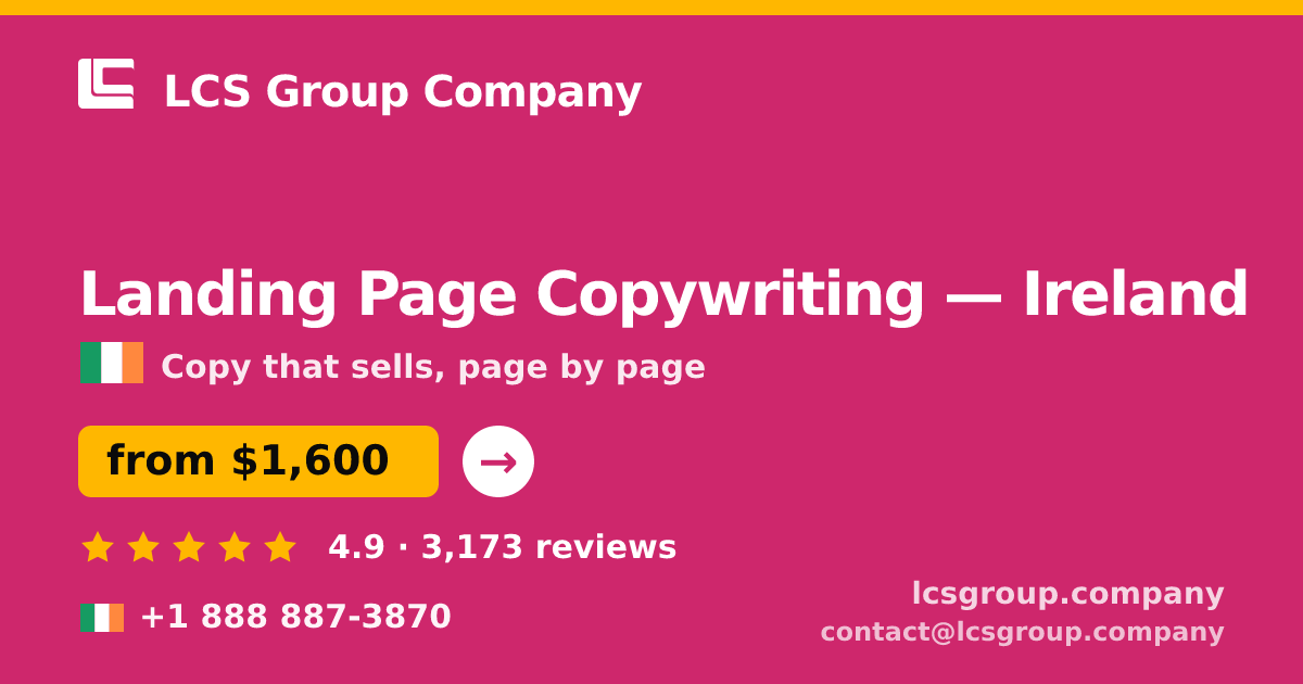 Landing Page Copywriting in Cork — from $1,600, rated 4.7/5 by 2910 clients. LCS Group Company.