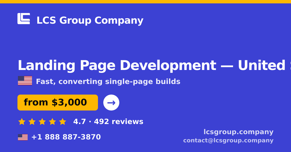 Landing Page Development in United States — from $3,000, rated 4.7/5 by 492 clients. LCS Group Company.