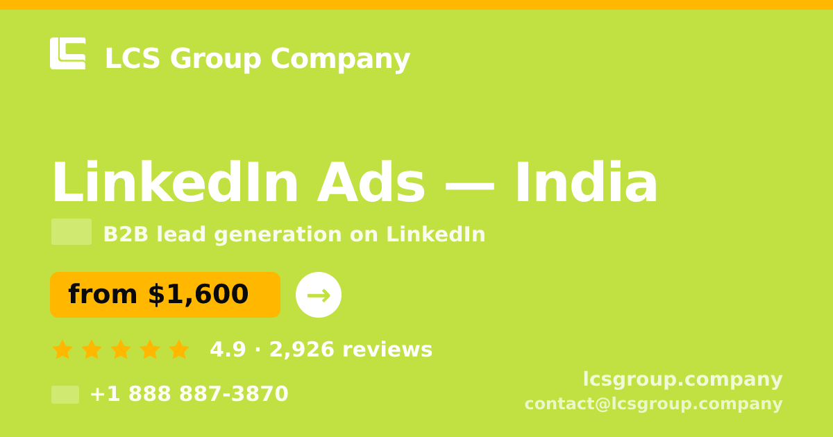 LinkedIn Ads in India — from $1,600/mo, rated 4.9/5 by 2926 clients. LCS Group Company.