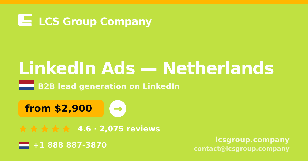 LinkedIn Ads in The Hague — from $3,900/mo, rated 4.7/5 by 2132 clients. LCS Group Company.