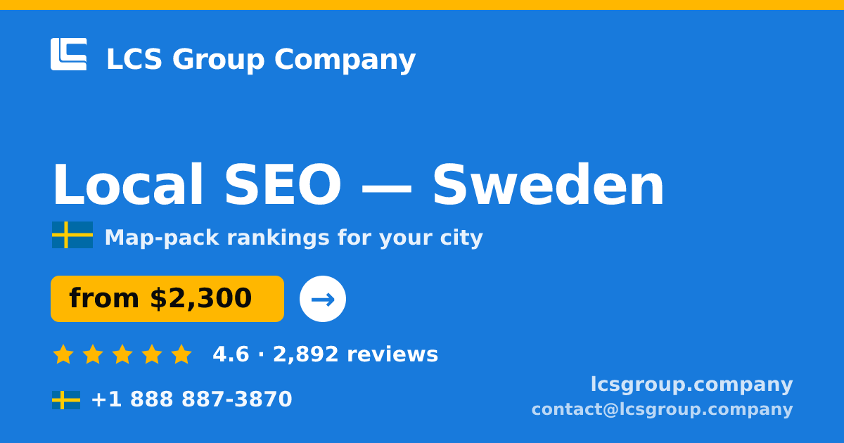 Local SEO in Stockholm — from $2,300/mo, rated 4.7/5 by 2610 clients. LCS Group Company.