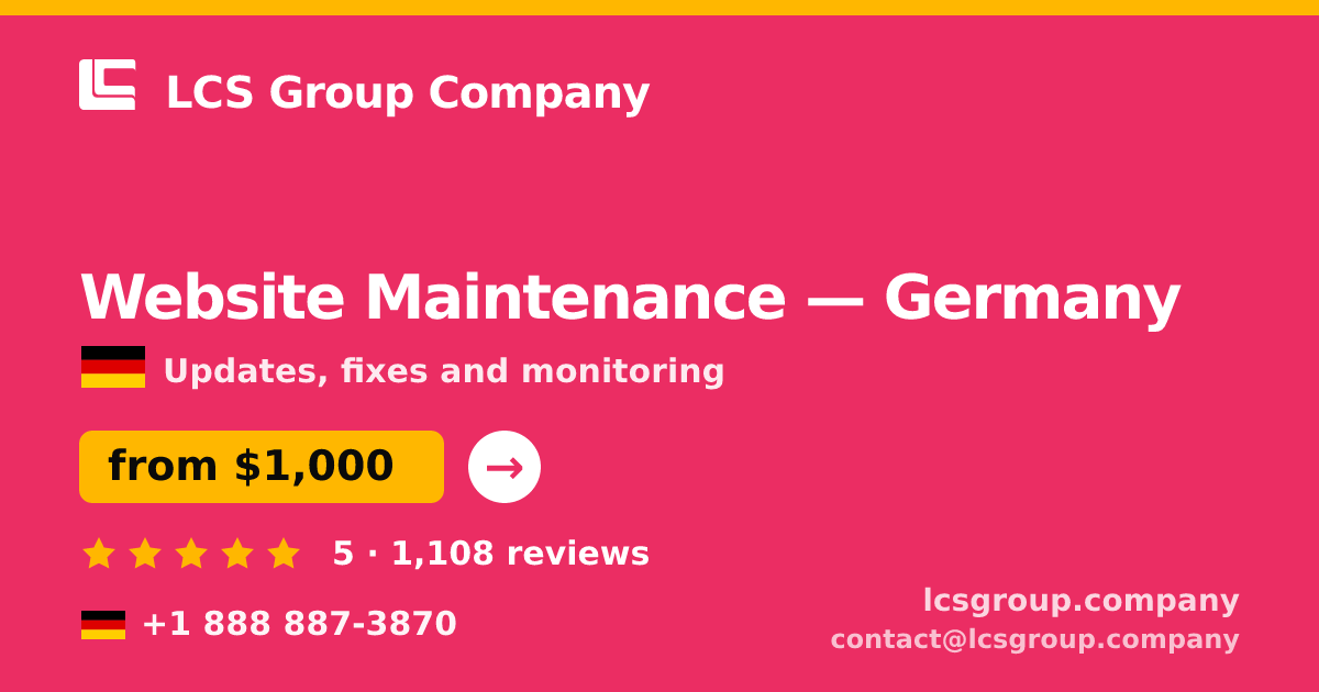 Website Maintenance in Germany — from $1,000/mo, rated 5/5 by 1108 clients. LCS Group Company.