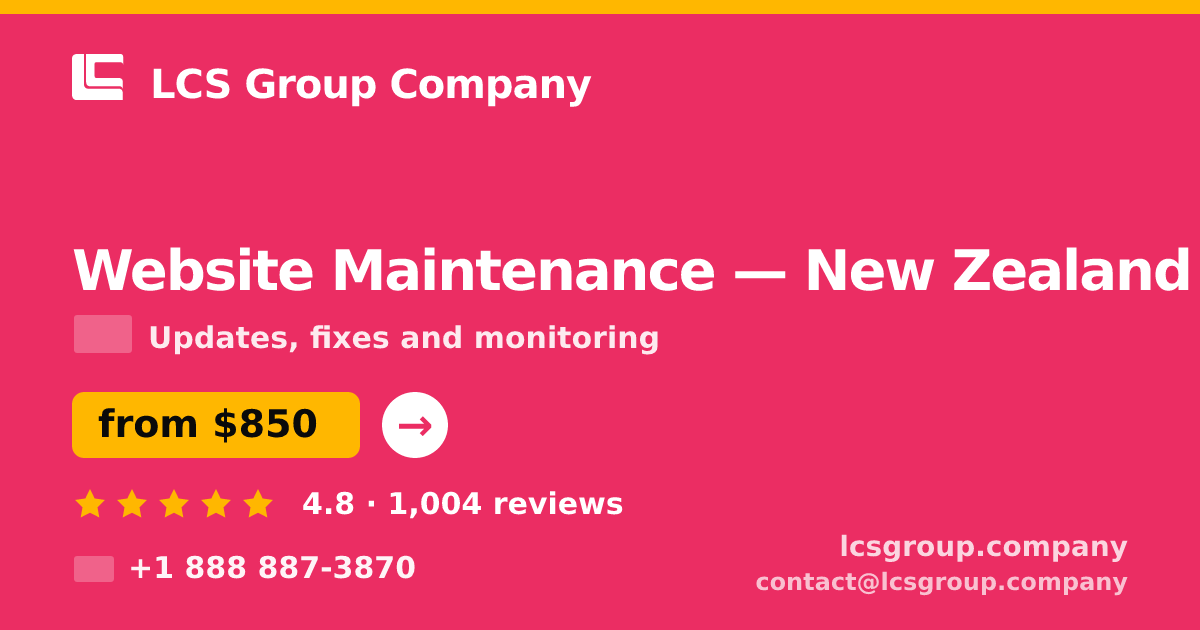 Website Maintenance in New Zealand — from $850/mo, rated 4.8/5 by 1004 clients. LCS Group Company.