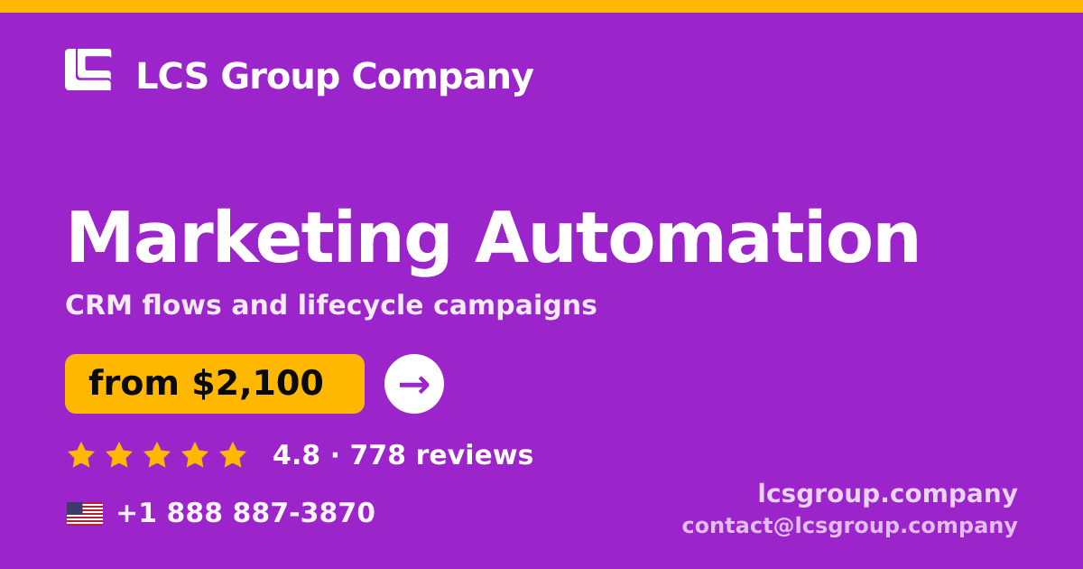 Marketing Automation in the USA — from $2,100/mo, rated 4.8/5 by 778 clients. LCS Group Company.