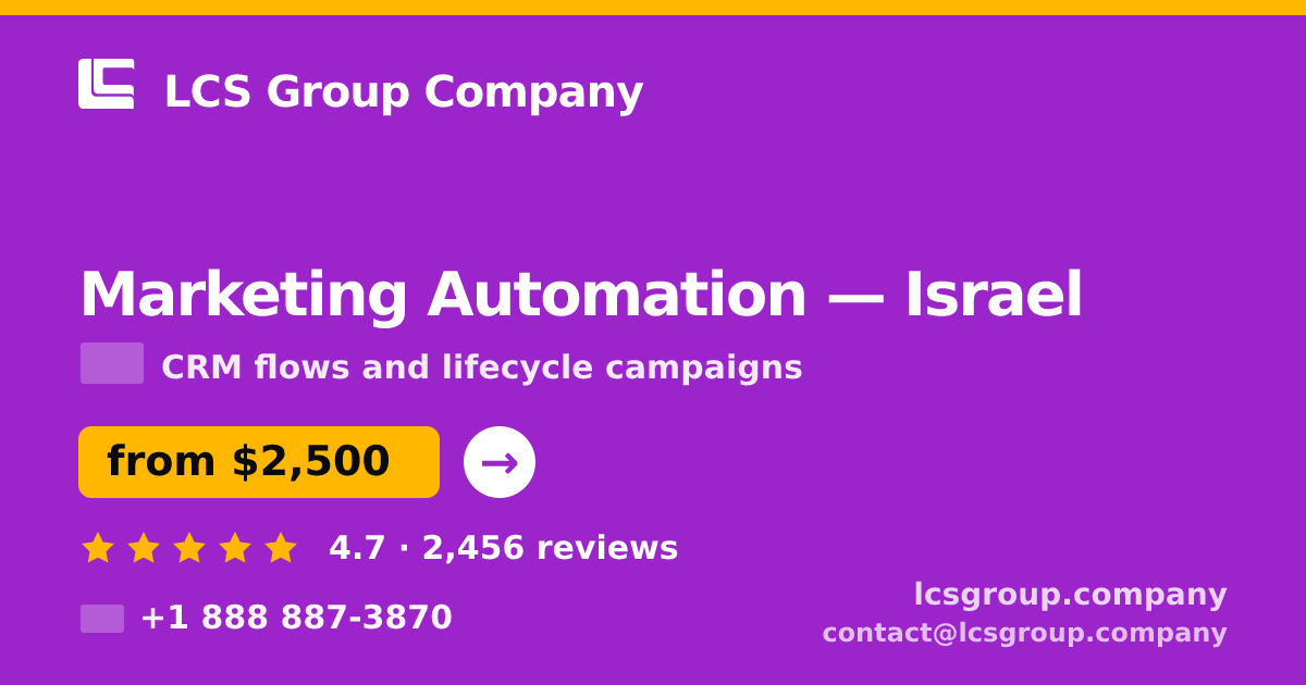 Marketing Automation in Tel Aviv — from $2,800/mo, rated 4.9/5 by 1036 clients. LCS Group Company.