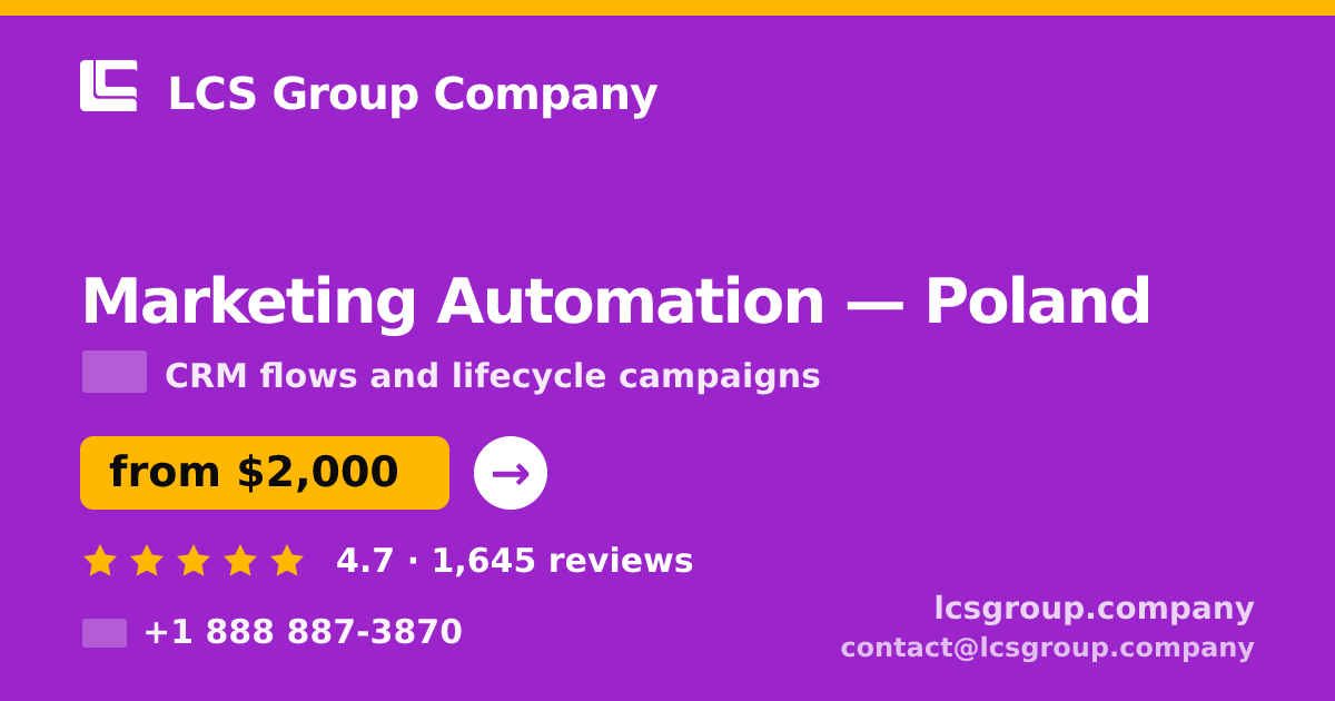 Marketing Automation in Poland — from $2,000/mo, rated 4.7/5 by 1645 clients. LCS Group Company.