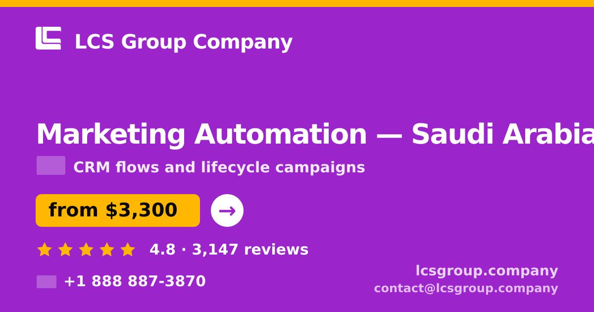 Marketing Automation in Jeddah — from $3,300/mo, rated 4.6/5 by 382 clients. LCS Group Company.