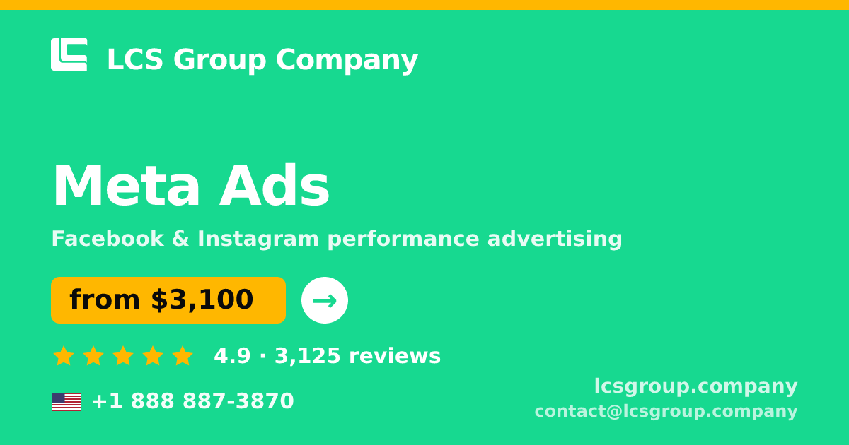 Meta Ads in the USA — from $3,100/mo, rated 4.9/5 by 3125 clients. LCS Group Company.