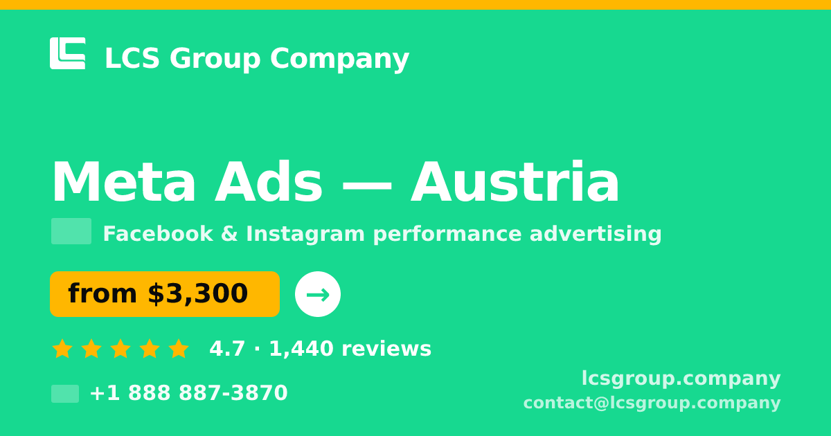 Meta Ads in Vienna — from $2,600/mo, rated 4.7/5 by 1288 clients. LCS Group Company.